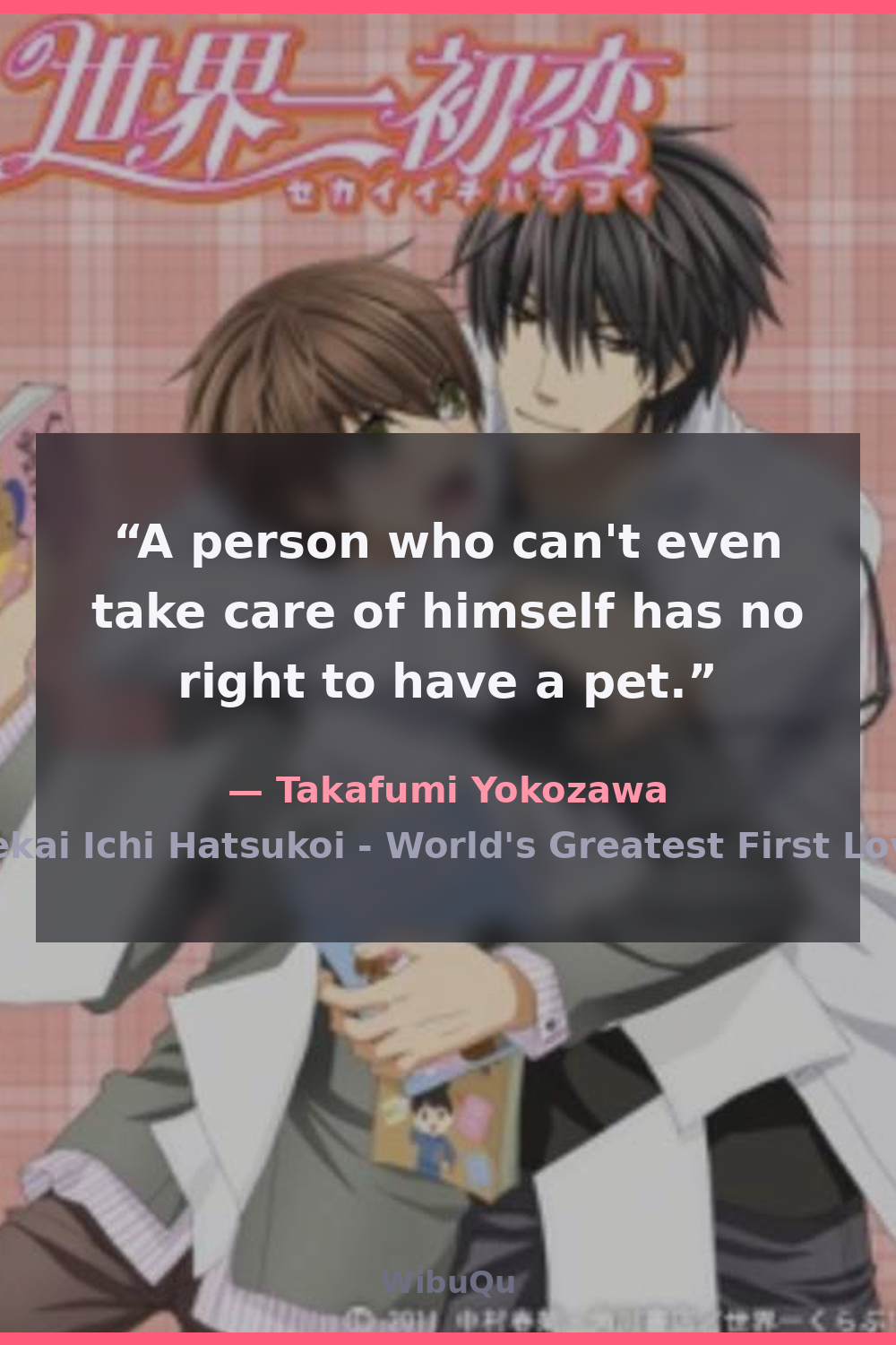 Quote Takafumi Yokozawa (Sekai Ichi Hatsukoi - World's Greatest First Love)