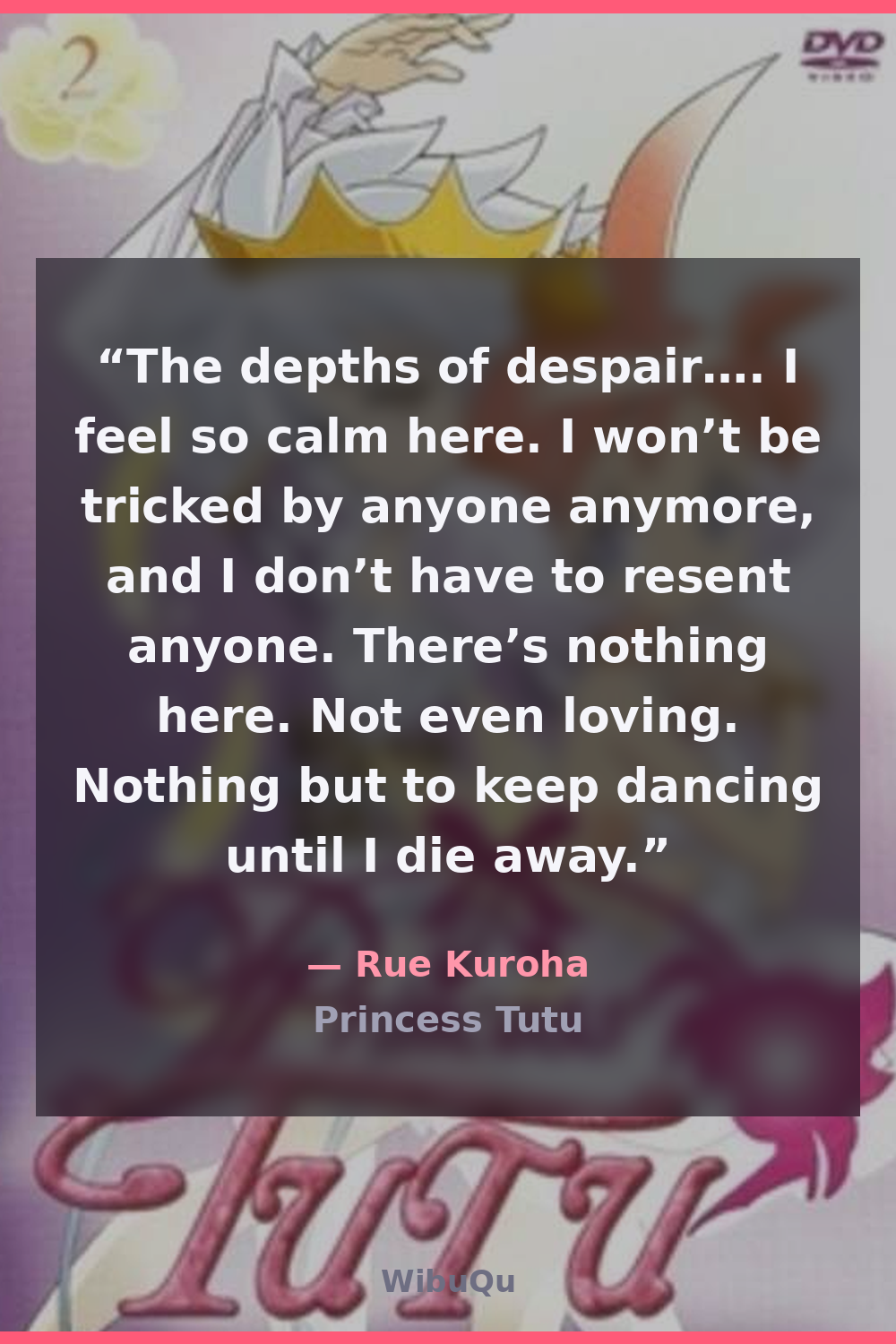 Quote Rue Kuroha (Princess Tutu)