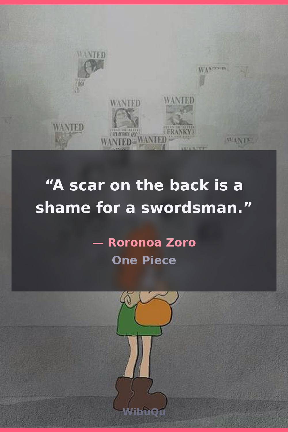 Quote by Roronoa Zoro (One Piece)