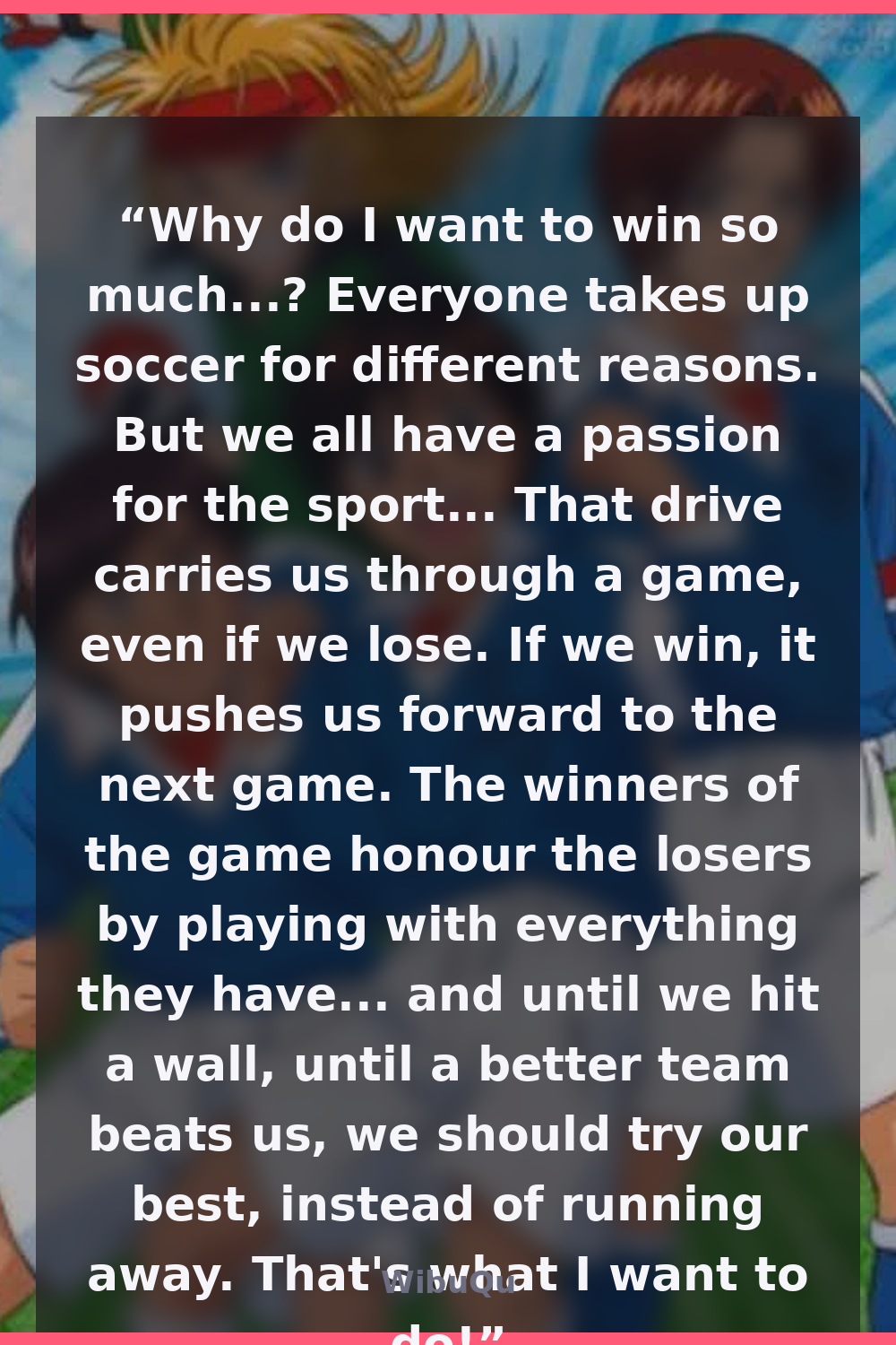 Quote by Shō Kazamatsuri (Whistle!)