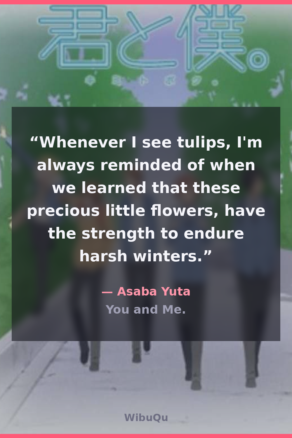 Quote Asaba Yuta (You and Me.)