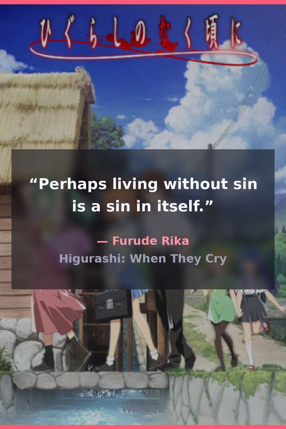 Quote by Furude Rika (Higurashi: When They Cry)