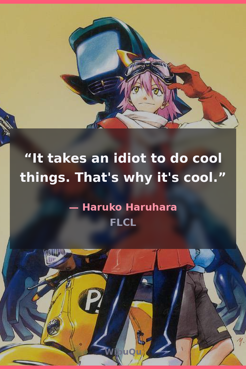 Quote Haruko Haruhara (FLCL)
