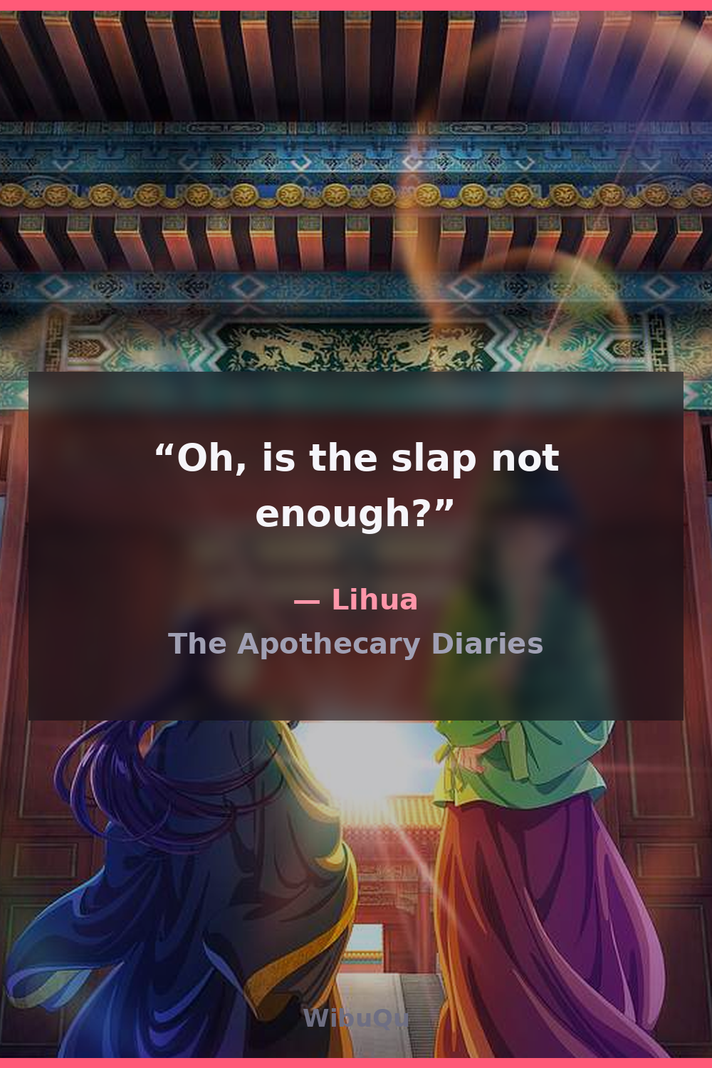 Quote Lihua (The Apothecary Diaries)