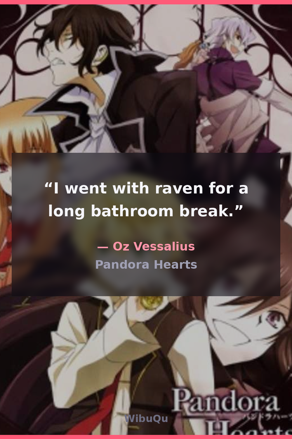 Quote Oz Vessalius (Pandora Hearts)
