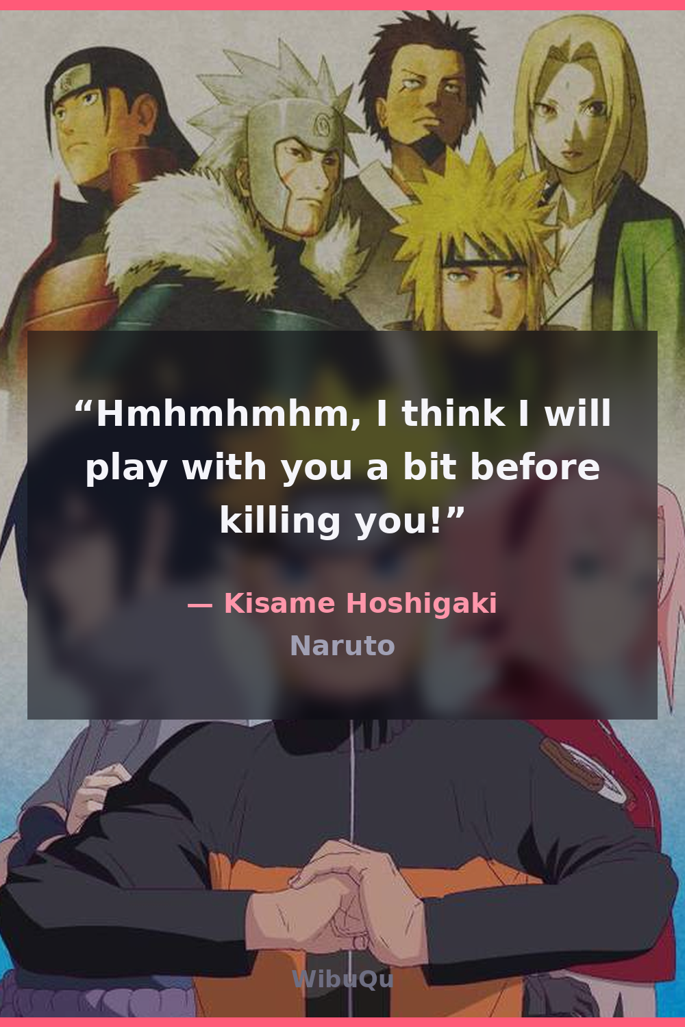 Quote by Kisame Hoshigaki (Naruto)