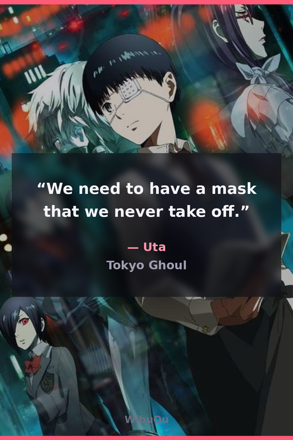 Quote Uta (Tokyo Ghoul)