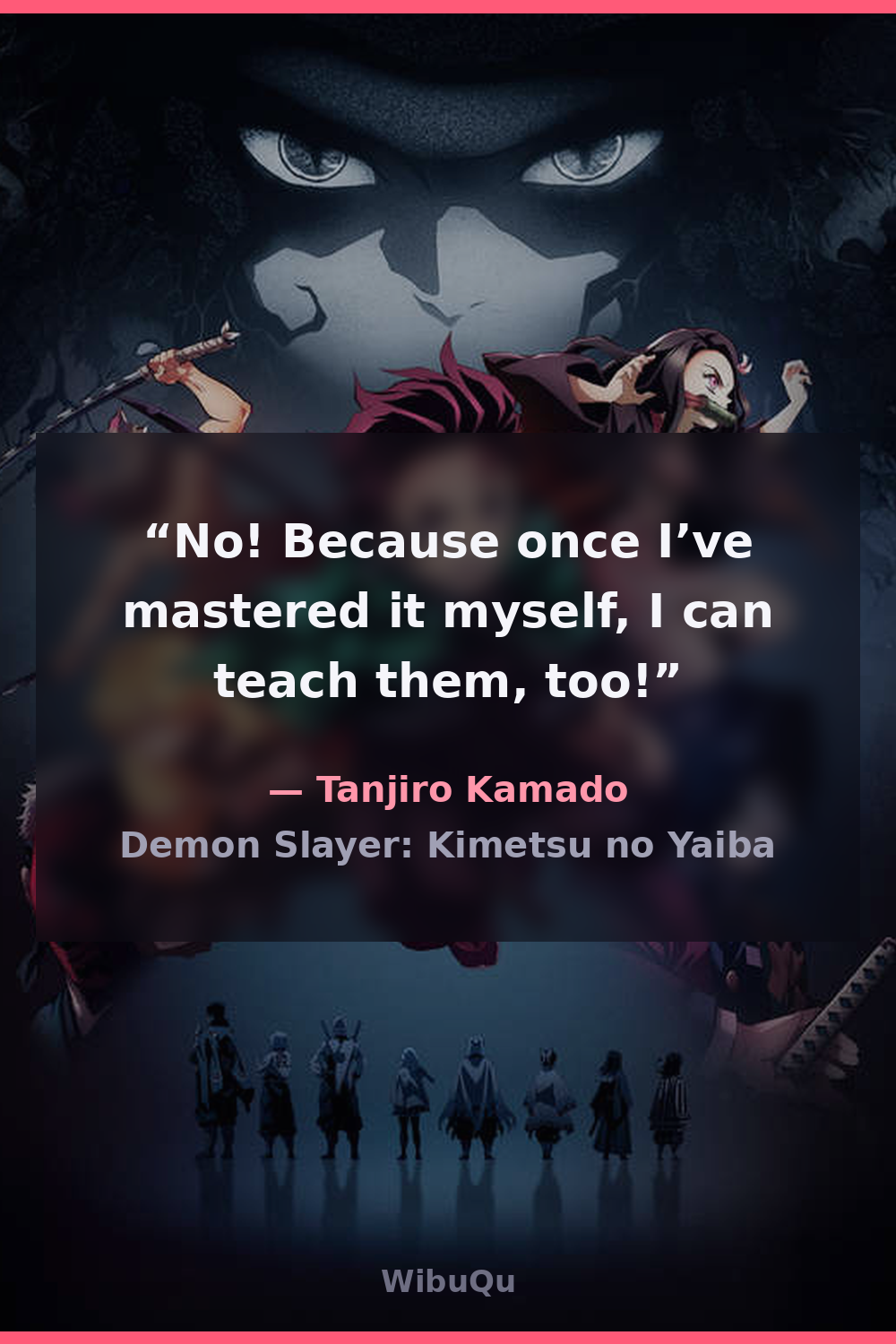 Quote Tanjiro Kamado (Demon Slayer: Kimetsu no Yaiba)