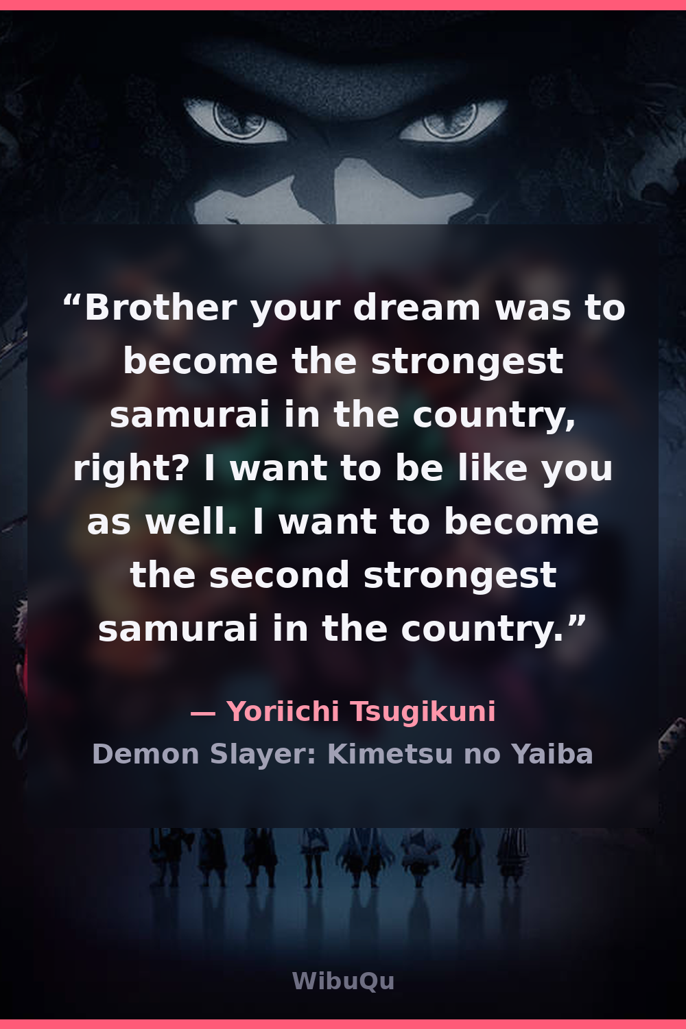 Quote Yoriichi Tsugikuni (Demon Slayer: Kimetsu no Yaiba)