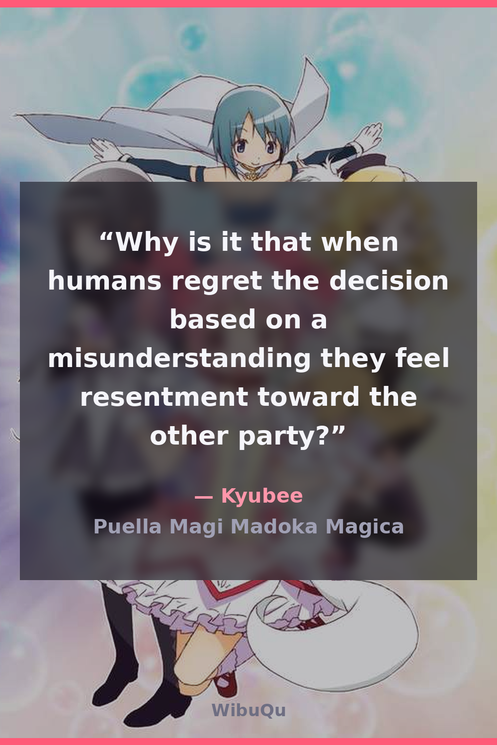Quote Kyubee (Puella Magi Madoka Magica)