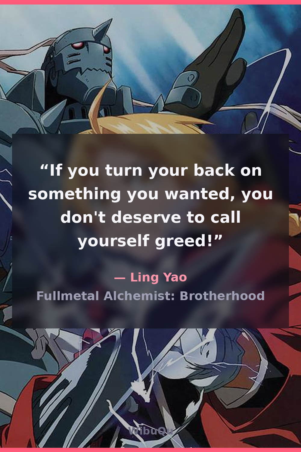 Quote by Ling Yao (Fullmetal Alchemist: Brotherhood)