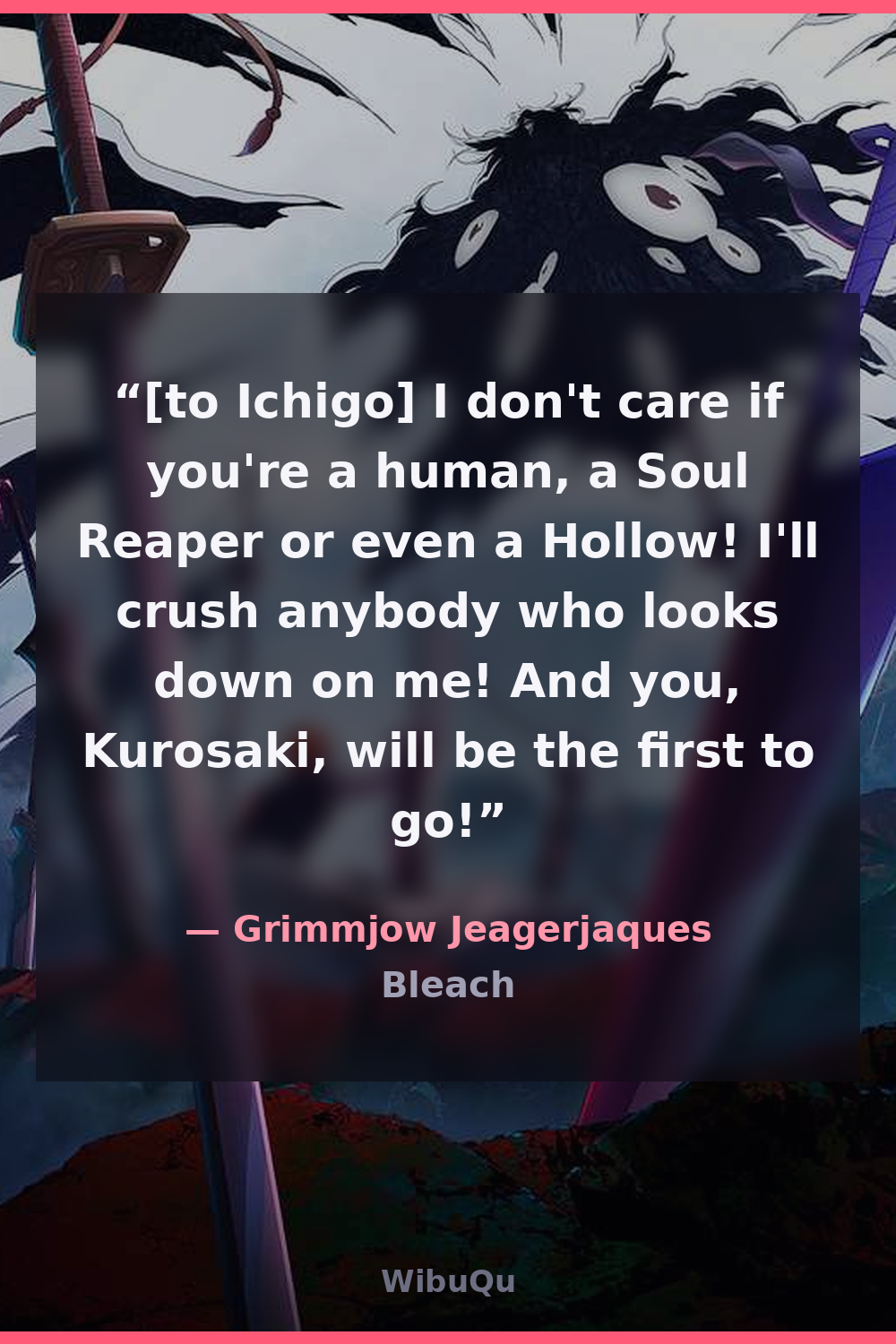 Quote Grimmjow Jeagerjaques (Bleach)