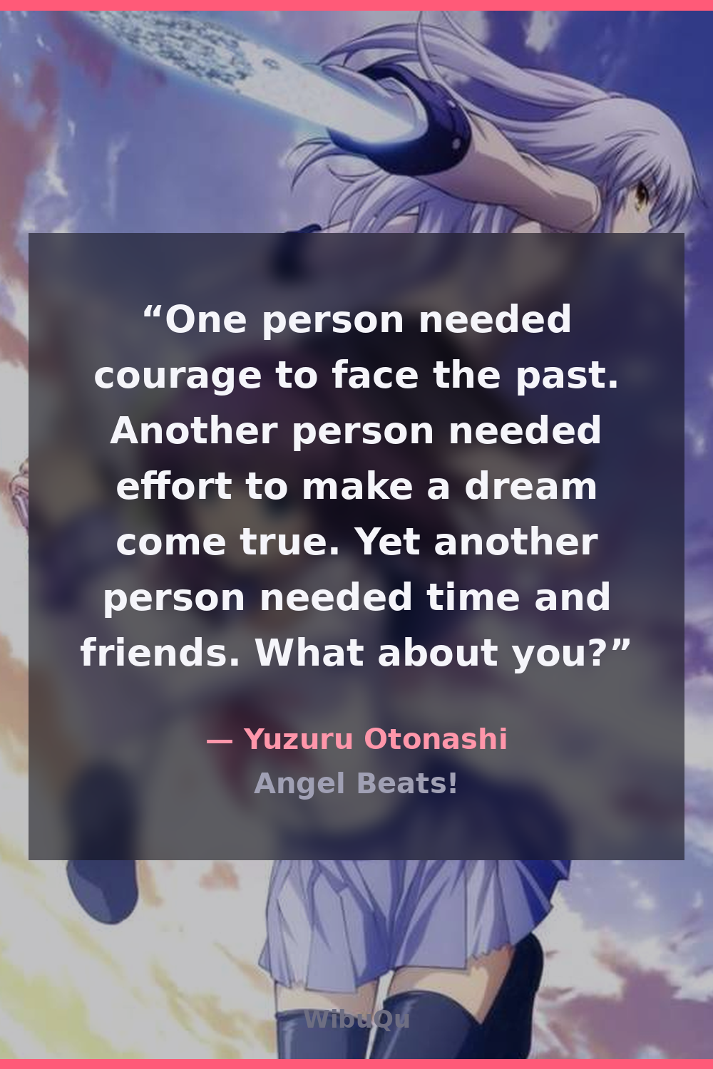 Quote Yuzuru Otonashi (Angel Beats!)