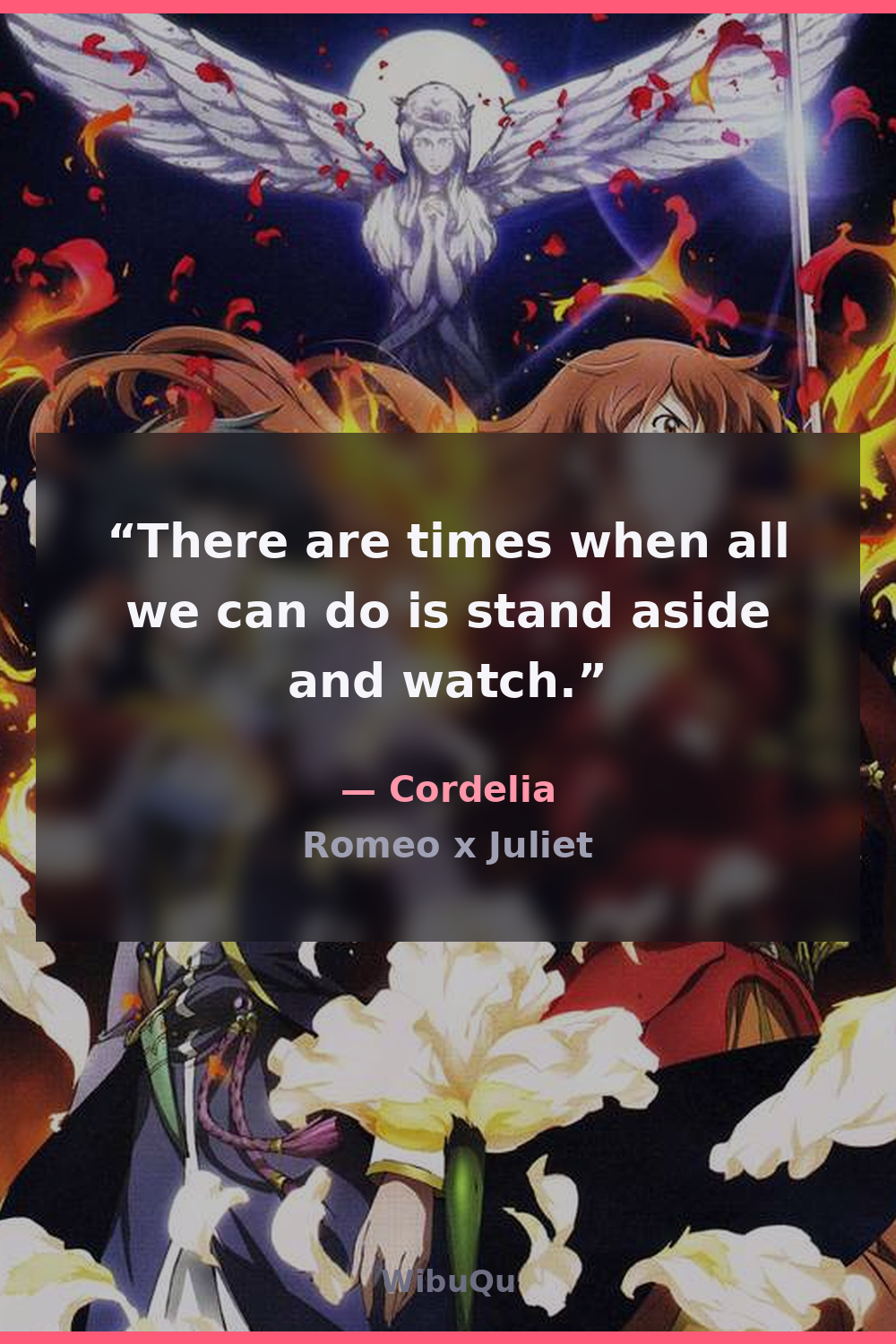 Quote by Cordelia (Romeo x Juliet)