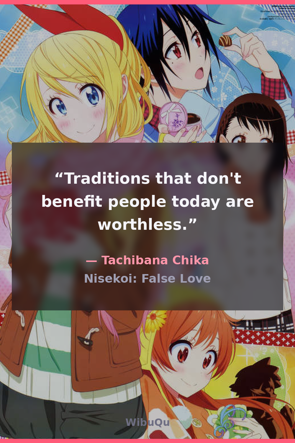 Quote by Tachibana Chika (Nisekoi: False Love)