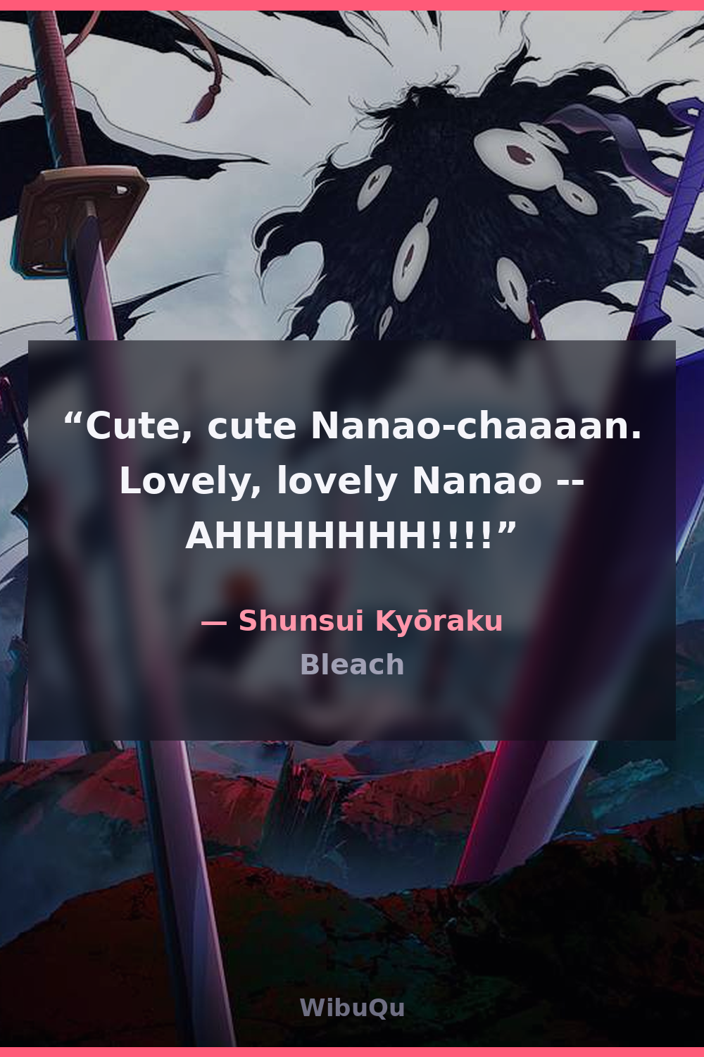 Quote by Shunsui Kyōraku (Bleach)