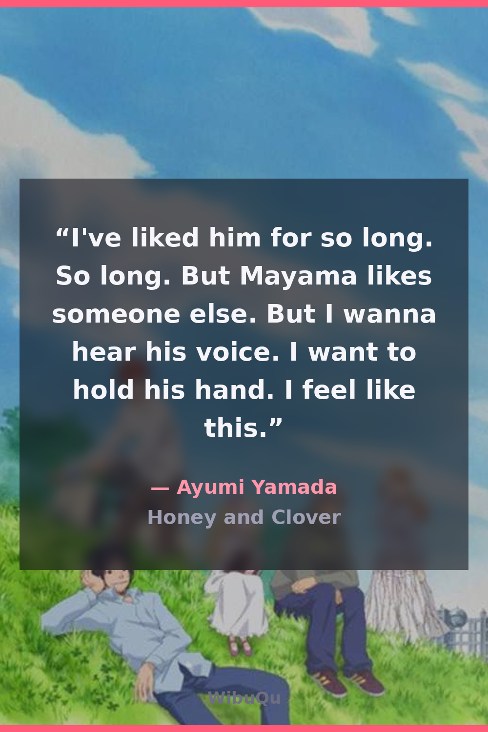 Quote by Ayumi Yamada (Honey and Clover)