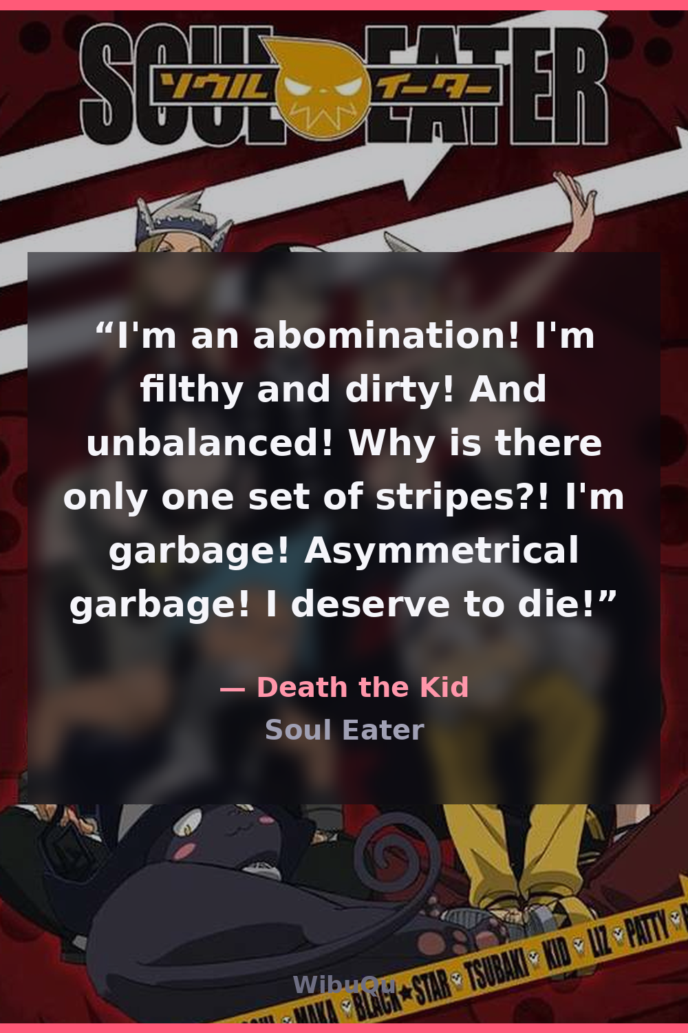 Quote by Death the Kid (Soul Eater)