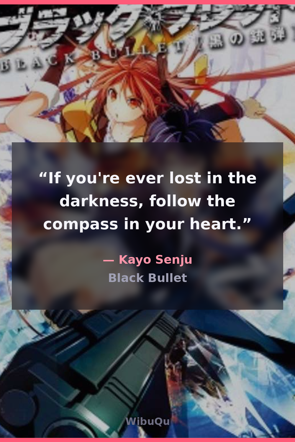 Quote by Kayo Senju (Black Bullet)