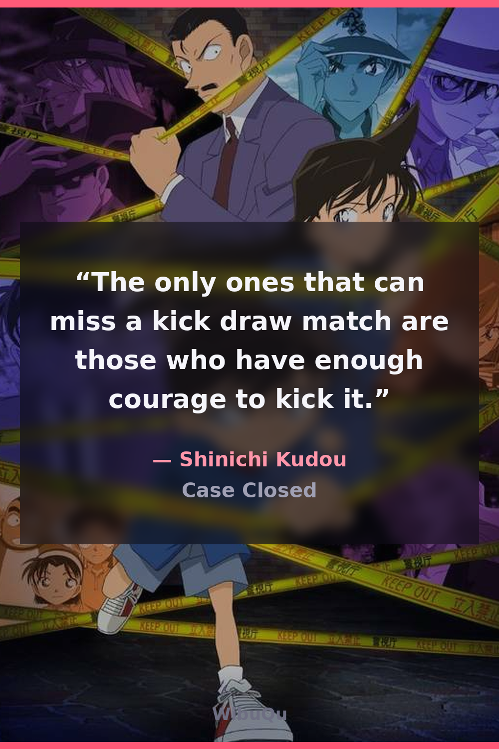 Quote Shinichi Kudou (Case Closed)