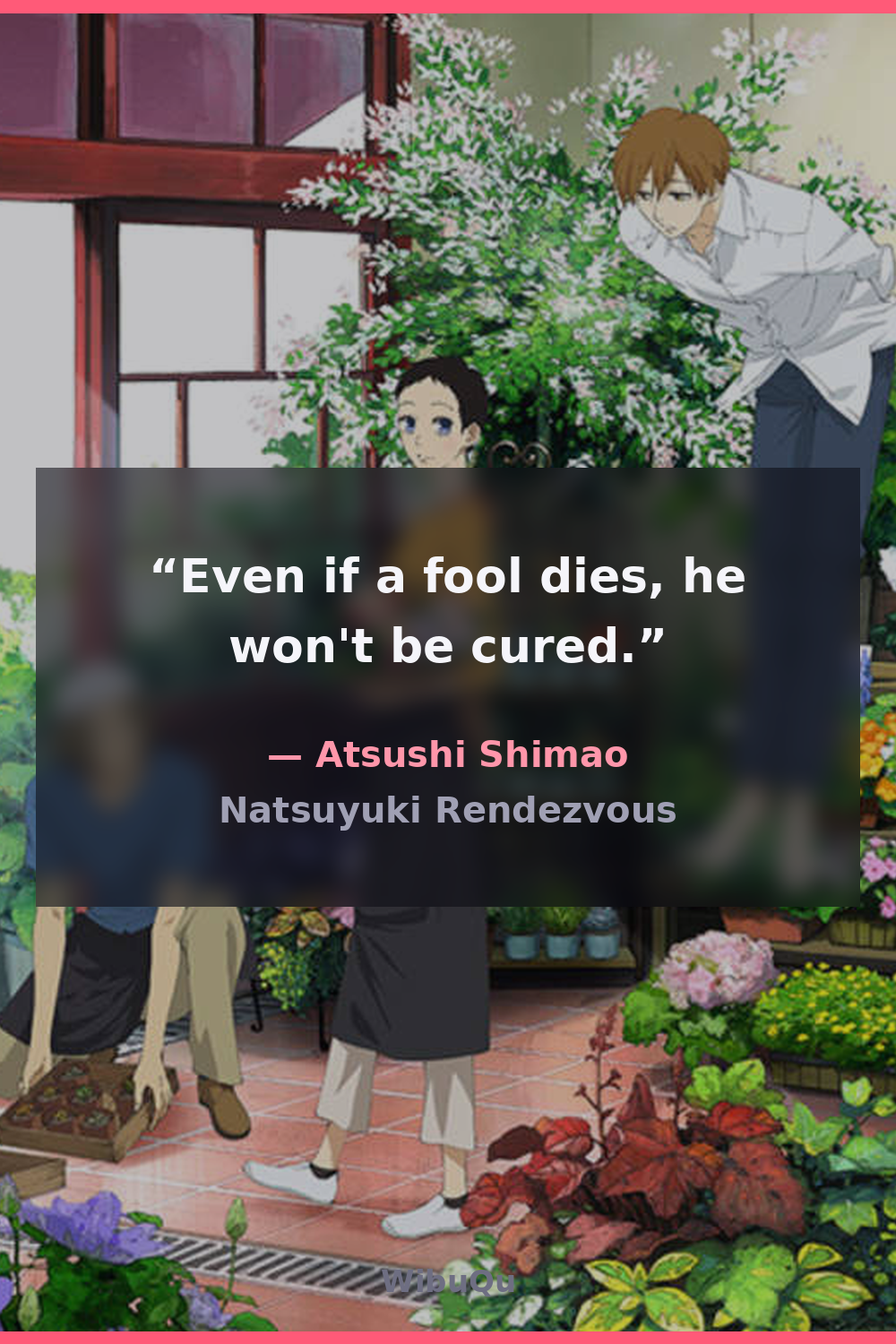 Quote Atsushi Shimao (Natsuyuki Rendezvous)