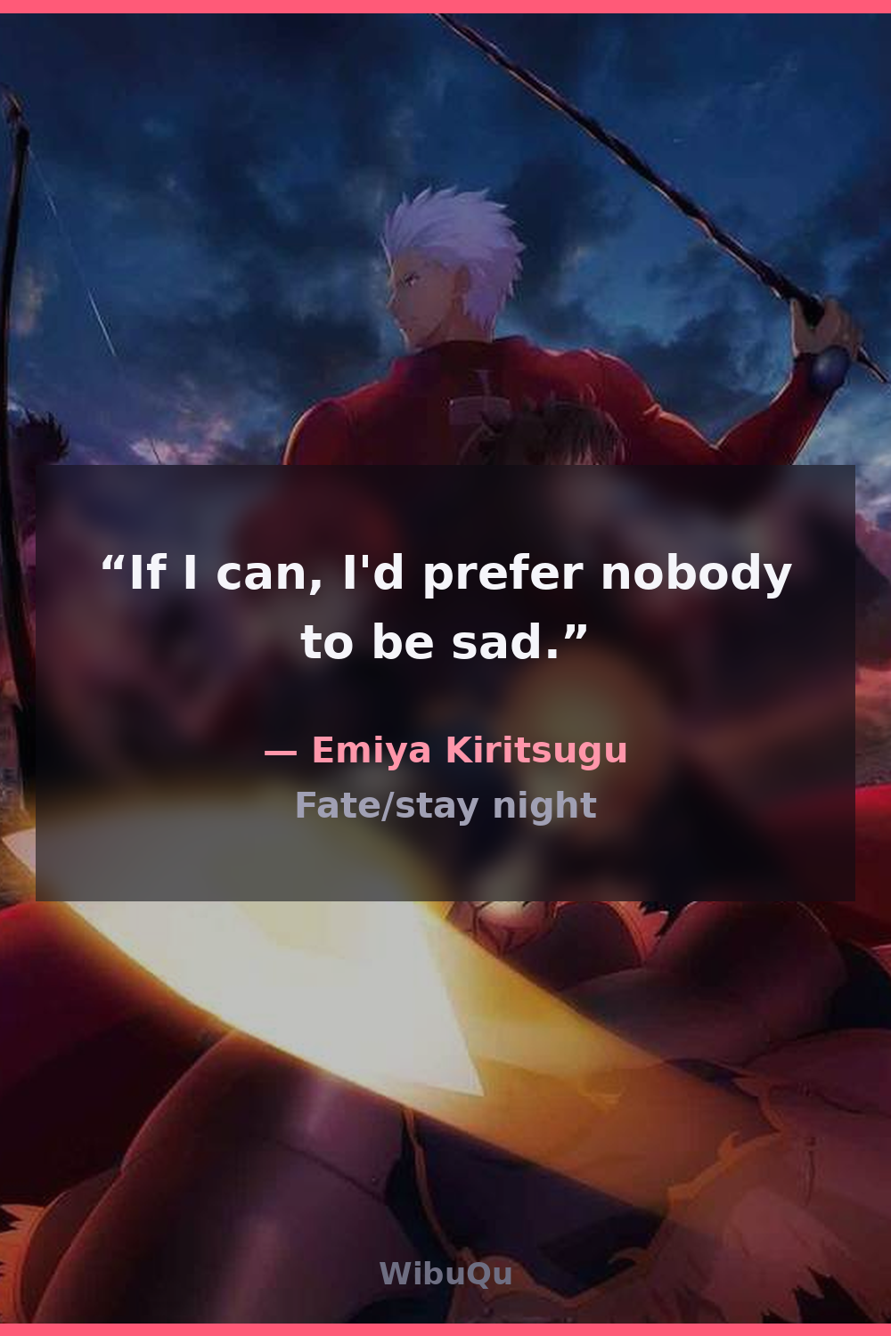 Quote Emiya Kiritsugu (Fate/stay night)