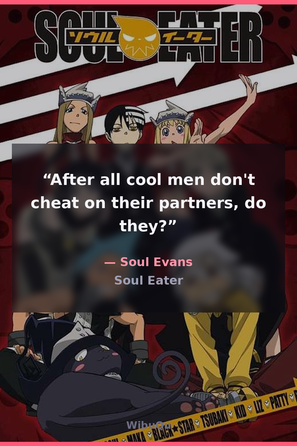 Quote Soul Evans (Soul Eater)