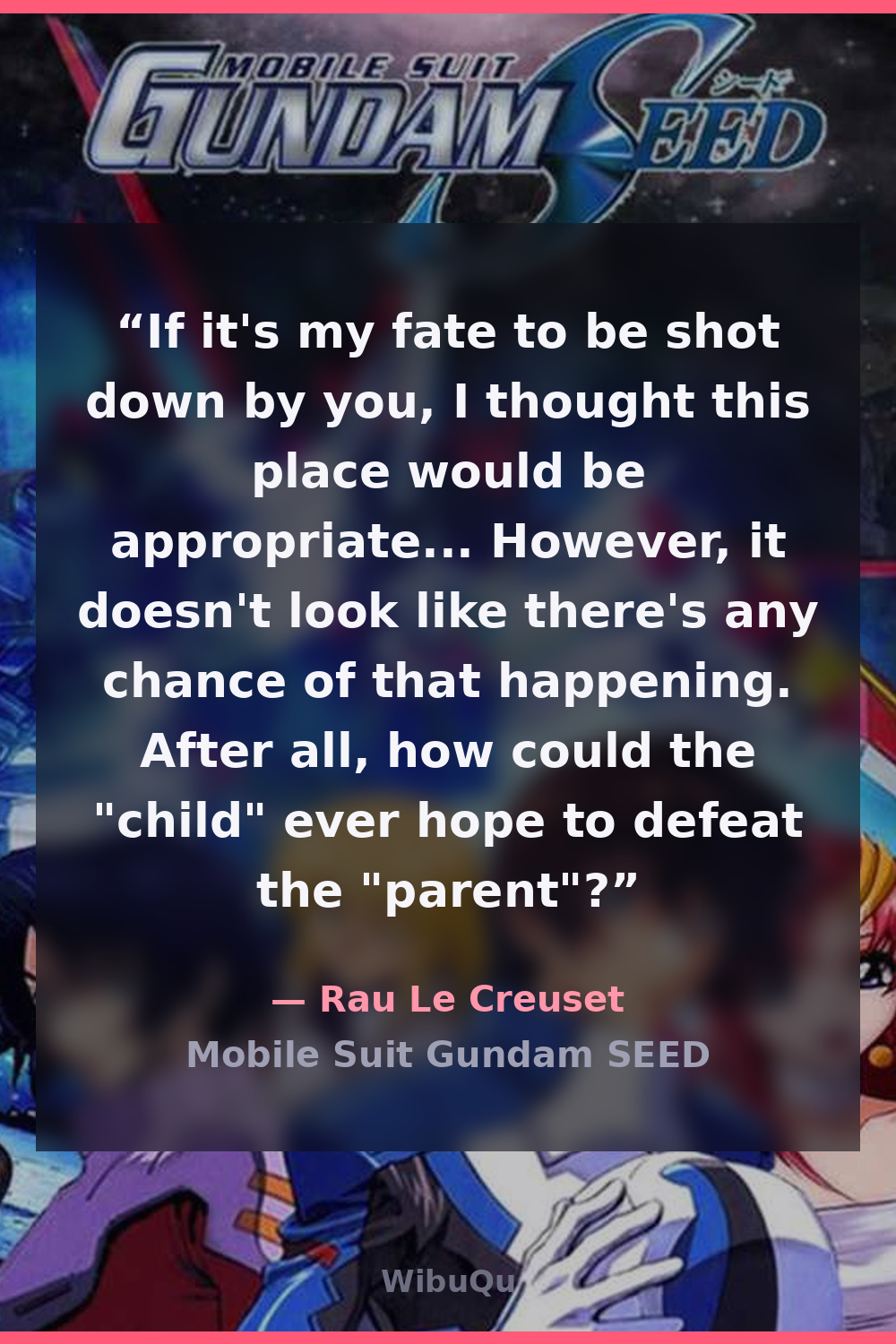 Quote Rau Le Creuset (Mobile Suit Gundam SEED)